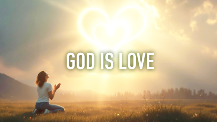 God Is Love
