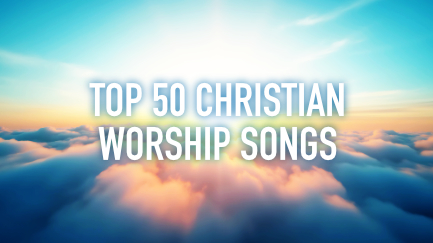 Top 50 Christian Worship Songs